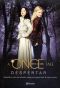 [Once Upon A Time 01] • Once Upon a Time Tale - Despertar